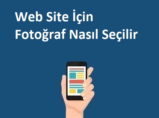 Web Site İçin Fotoğraf Nasıl Seçilir?